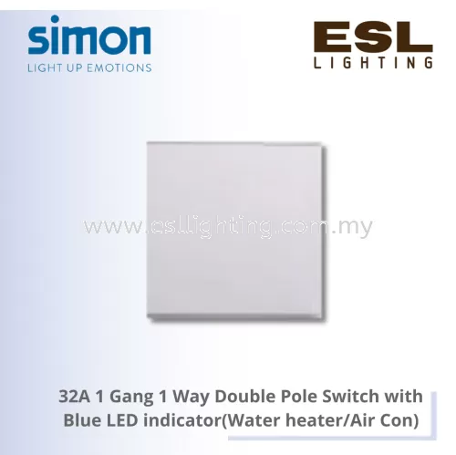 SIMON E6 SERIES 32A 1 Gang 1 Way Double Pole Switch with Blue LED indicator(Water heater/Air Con) - 723223