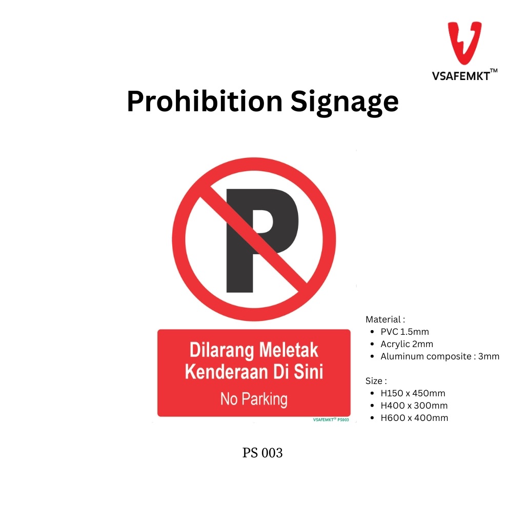 VSAFEMKT  - PS 003 - Dilarang meletak kenderaan di sini