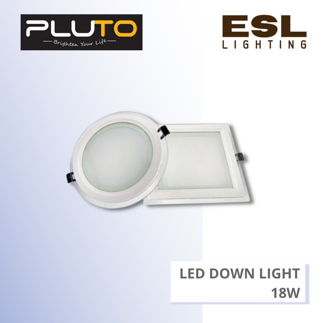 PLUTO LED Down Light 18W - PLT-918 Glass