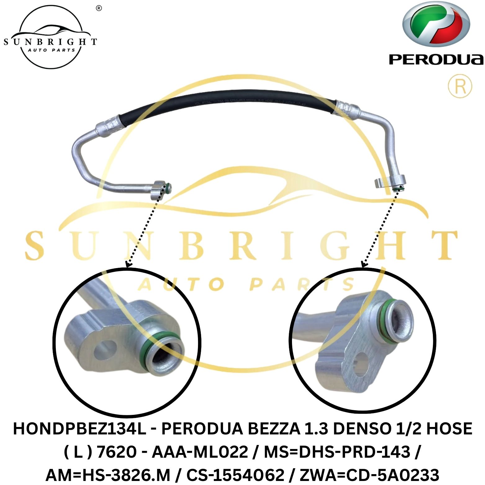 HONDPBEZ134L - PERODUA BEZZA 1.3 DENSO 1/2 HOSE ( L ) 7620 - AAA-ML022 / MS=DHS-PRD-143 / AM=HS-3826.M / CS-1554062 / ZWA=CD-5A0233