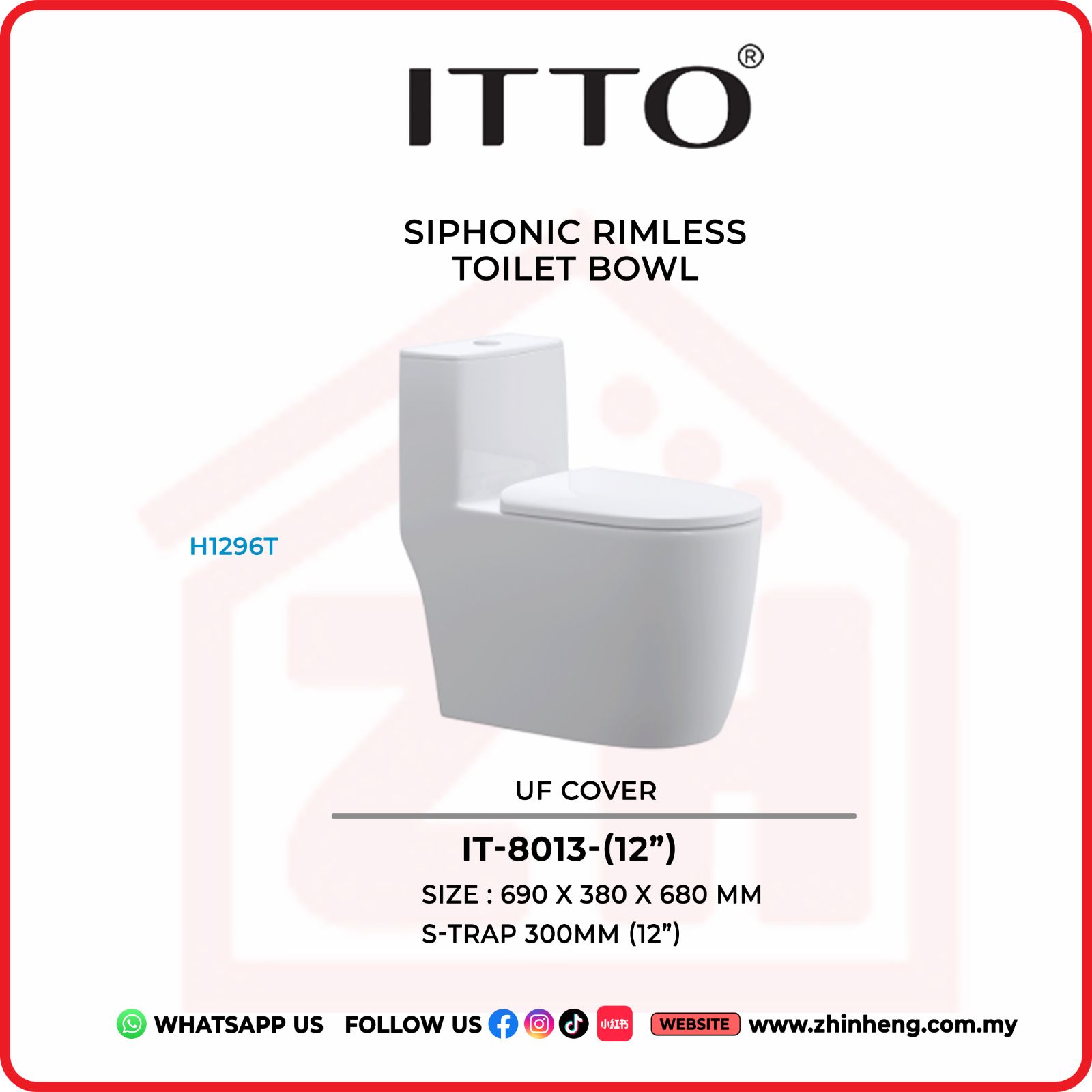 ITTO SIPHONIC RIMLESS TOILET BOWL  IT-8013-(12")