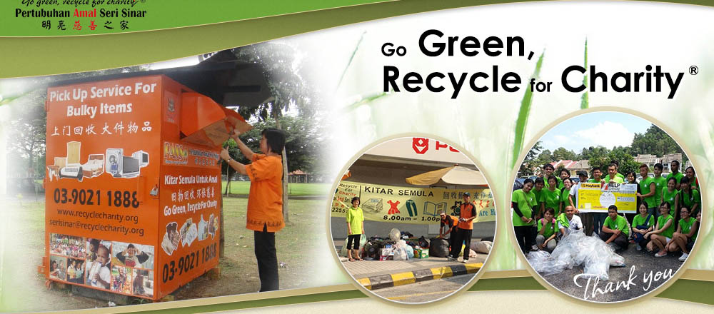 Help The Environment By Recycling Hulu Langat Selangor Malaysia Pertubuhan Amal Seri Sinar