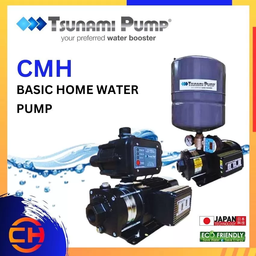 TSUNAMI PUMP HOME BOOSTER PUMP SERIES CMH - K / CMH - IPT  BASIC HOME WATER PUMP 
