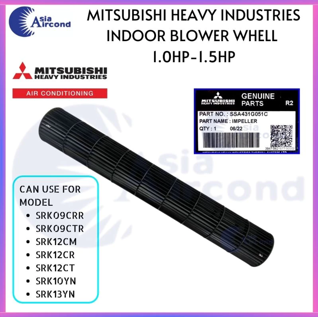 MITSUBISHI HEAVY INDUSTRIES AIRCOND INDOOR BLOWER WHEEL 1.0HP - 1.5HP SSA431G051C IMPELLER CROSS FLOW FAN REPLACEMENT PART