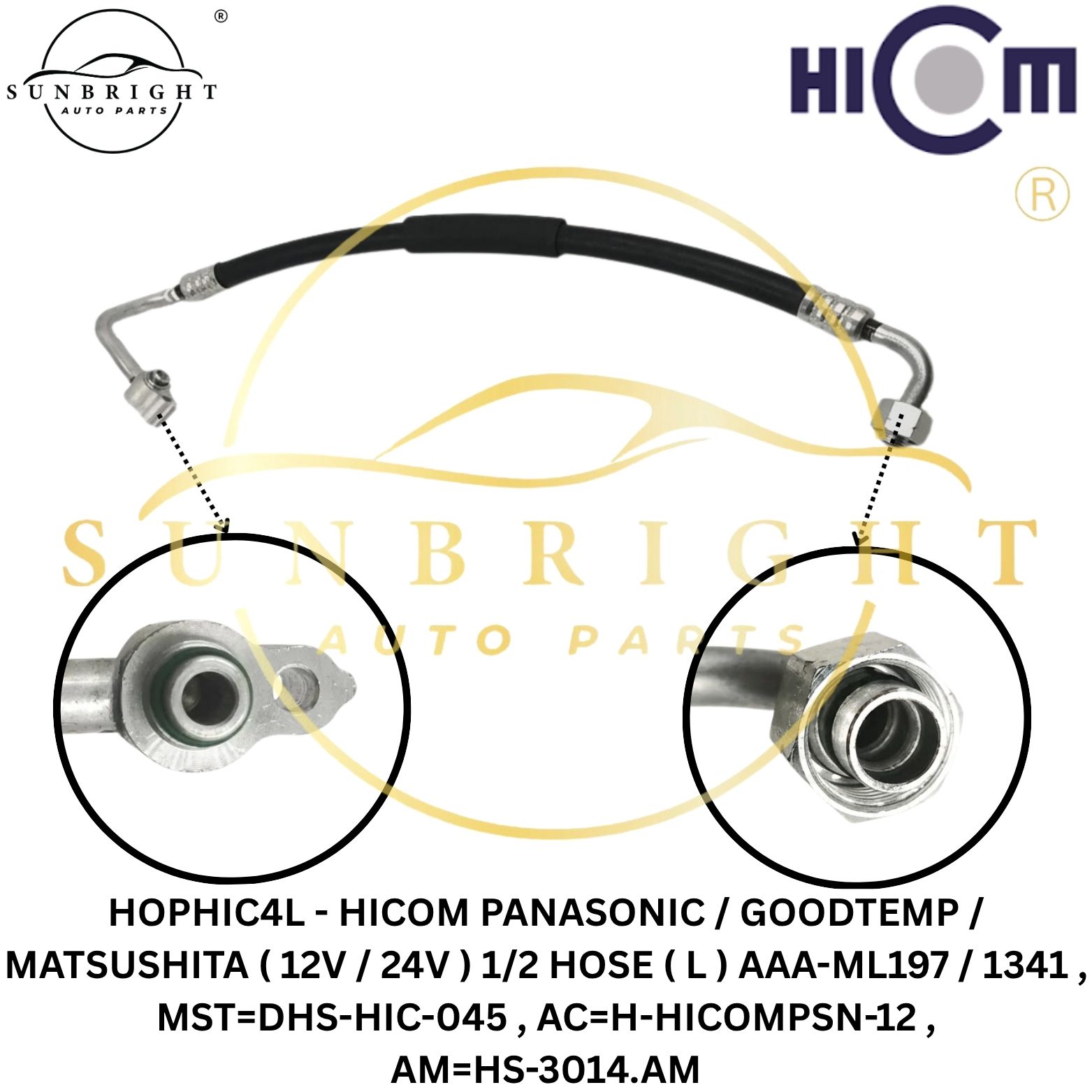 HOPHIC4L - HICOM PANASONIC / GOODTEMP ( 12V / 24V ) 1/2 HOSE ( L ) AAA-1341 , MS=DHS-HIC-045 , AC=H-HICOMPSN-12