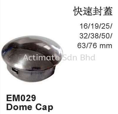 Dome Cap Capping Stainless Steel Accessories Malaysia, Puchong, Selangor. Suppliers, Supplies, Supplier, Supply, Manufacturer | Actimate Sdn Bhd