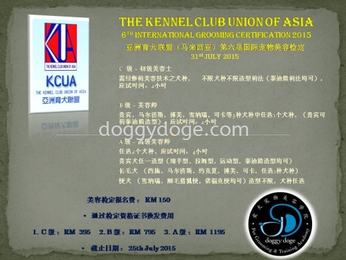 The Kennel Club Union Of Asia Malaysia 6th Int'l Pet Groomig Certification 2015