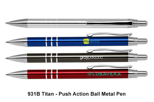 931B Titan - Push Action Ball Metal Pen Pens - Metal Pens Shah Alam, Selangor, KL, Kuala Lumpur, Malaysia Supply, Supplier, Suppliers | Infinity Avenue Resources Sdn Bhd