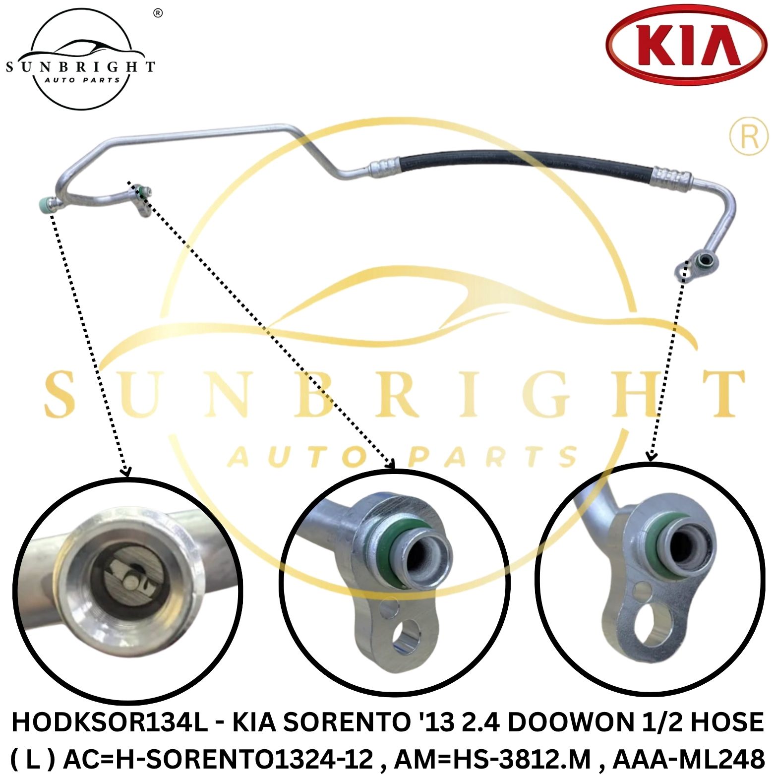 HODKSOR134L - KIA SORENTO '13 2.4 DOOWON 1/2 HOSE ( L ) AC=H-SORENTO1324-12 , AM=HS-3812.M , AAA-ML248