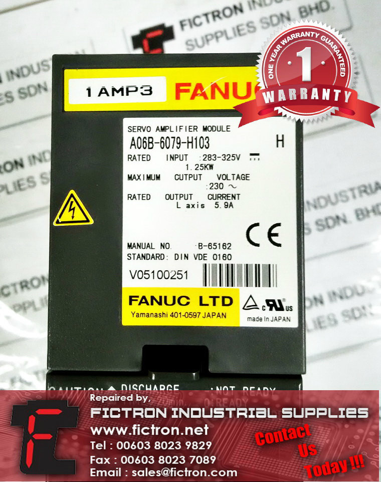 A06B-6079-H103 A06B6079H103 FANUC AC SERVO AMPLIFIER REPAIR SERVICE IN MALAYSIA 12 MONTHS WARRANTY