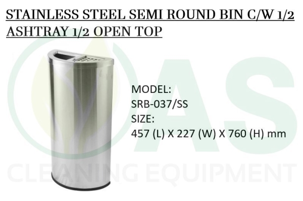 STAINLESS STEEL SEMI ROUND BIN C/W 1/2 ASHTRAY 1/2 OPEN TOP Stainless Steel Bins and Receptacles Johor Bahru (JB), Johor, Malaysia, Johor Jaya Supplier, Supply, Rental, Repair | AS Cleaning Equipment