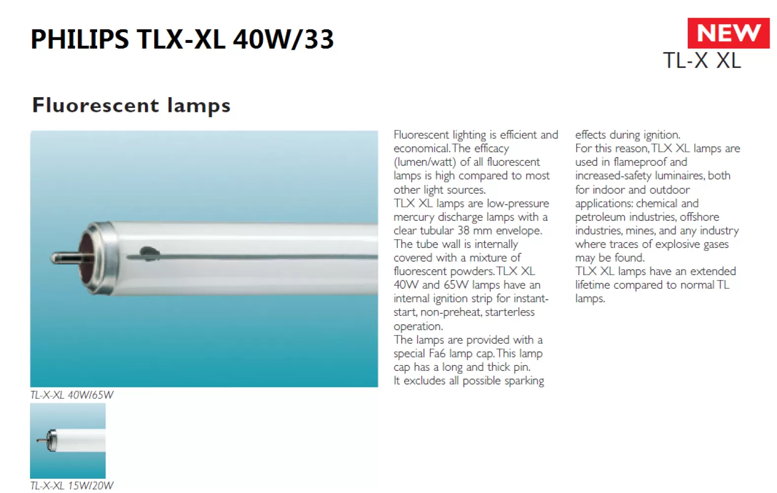 PHILIPS TLX-XL 40W/33 FA6 1PIN FLUORESCENT TUBE 928037903332