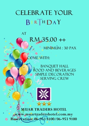 Birthday Package at Muar Traders Hotel