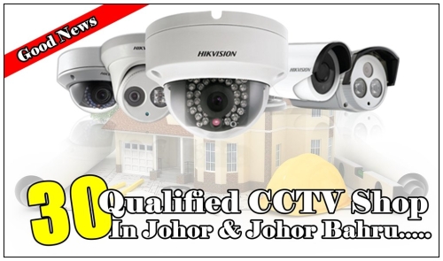 CCTV Installation & Supplies In Johor & Johor Bahru.....