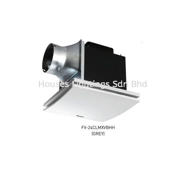 Panasonic FV-24CLMXVBHH (GREY) Panasonic Ventilation Fan Ventilation Fan Selangor, Malaysia, Kuala Lumpur (KL), Puchong Supplier, Suppliers, Supply, Supplies | Houses Lightings Sdn Bhd