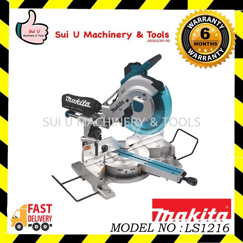 MAKITA LS1216 Slide Mitre Saw 1650w 305mm Mitre Saw , Table Saw Power Tool  Kuala Lumpur (KL), Malaysia, Selangor, Setapak Supplier, Suppliers, Supply,  Supplies | Sui U Machinery & Tools (M) Sdn Bhd