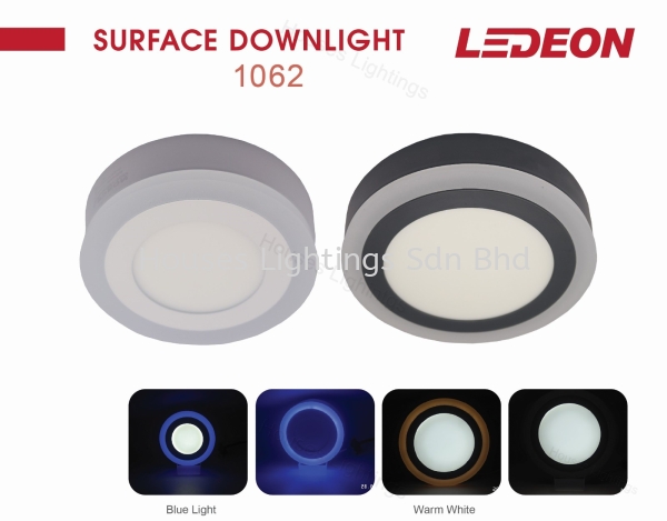 LEDEON 1062 R (8W+4W)/(12W+6W)/(18W+6W) (DL+WW)/(DL+BL) Led Surface Downlight Selangor, Malaysia, Kuala Lumpur (KL), Puchong Supplier, Suppliers, Supply, Supplies | Houses Lightings Sdn Bhd