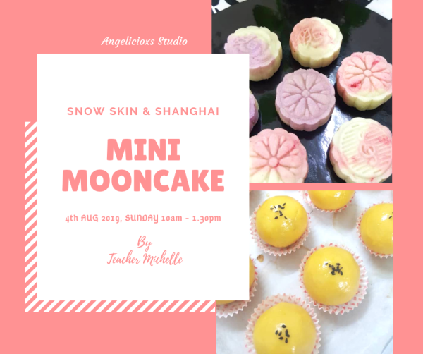 Mini Snowskin and Shanghai Mooncake Parents and Kids Class Baking & Culinary Kuala Lumpur (KL), Malaysia, Selangor, Danau Desa Class, Lesson, Workshop | Angelicioxs Studio