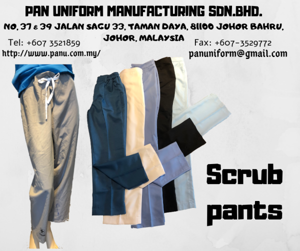 scrub pants Others Johor Bahru JB Malaysia Uniforms Manufacturer, Design & Supplier | Pan Uniform Manufacturing Sdn Bhd