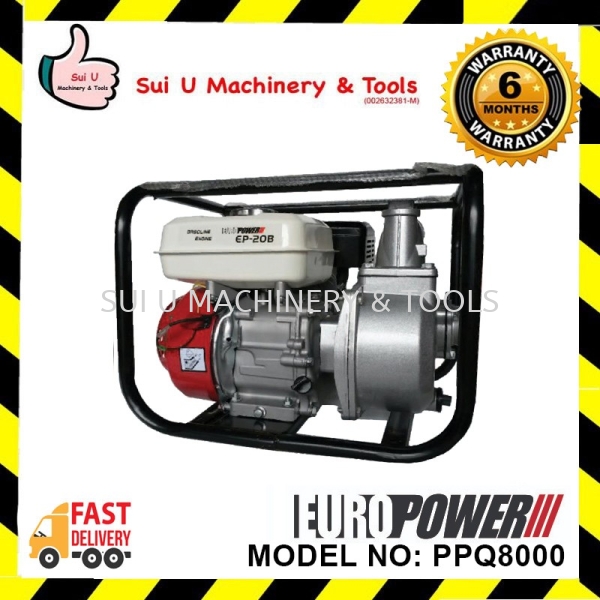 EUROPOWER PPQ8000 Gasoline Water Pump Gasoline Water Pump Water Pump Kuala Lumpur (KL), Malaysia, Selangor, Setapak Supplier, Suppliers, Supply, Supplies | Sui U Machinery & Tools (M) Sdn Bhd