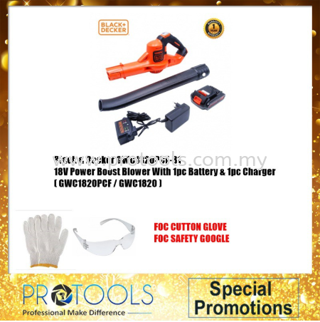 GWC1820PCF-B1 BLACK & DECKER 18V POWER BOOST BLOWER C/W 1PC BATTERY & 1PC CHARGER Others Johor Bahru (JB), Malaysia, Senai Supplier, Suppliers, Supply, Supplies | Protools Hardware Sdn Bhd