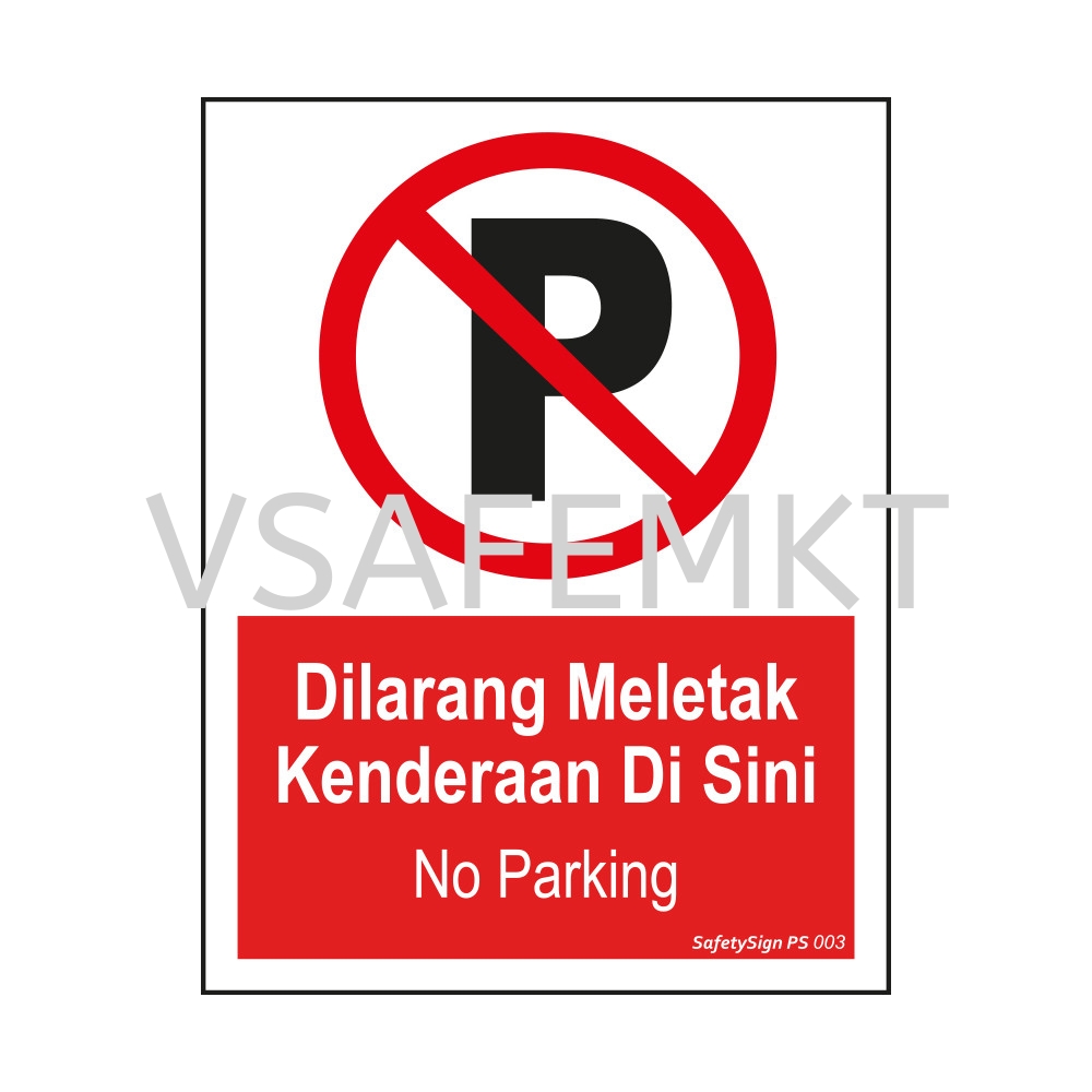 Ps 003 Prohibition Signs Safety Signage Selangor Malaysia Kuala Lumpur Kl Puchong Supplier Suppliers Supply Supplies