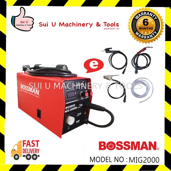 BOSSMAN MIG-2000 Welding Machine c/w Accessories Machine Welding Machine/Equipment Kuala Lumpur (KL), Malaysia, Selangor, Setapak Supplier, Suppliers, Supply, Supplies | Sui U Machinery & Tools (M) Sdn Bhd