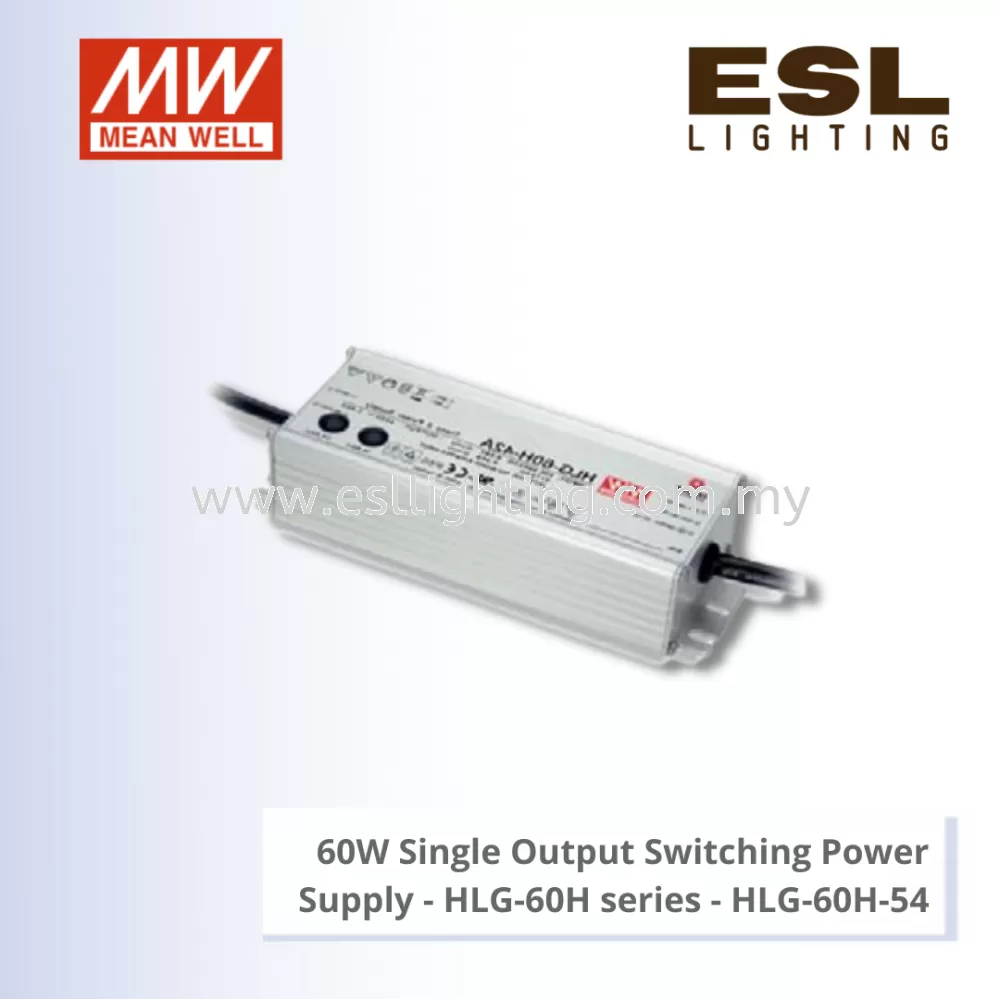 MEANWELL 60W SINGLE OUTPUT SWITCHING POWER SUPPLY - HLG-60H SERIES - HLG-60H-54