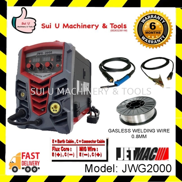 Jetmac JWG2000 MIG Inverter Welder Welding Machine with Gasless Welding Wire Machine Welding Machine/Equipment Kuala Lumpur (KL), Malaysia, Selangor, Setapak Supplier, Suppliers, Supply, Supplies | Sui U Machinery & Tools (M) Sdn Bhd