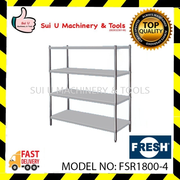 FRESH FSR1800-4 Rack 4 Layer 180x48x155cm Stainless Steel Equipment Food Processing Machine Kuala Lumpur (KL), Malaysia, Selangor, Setapak Supplier, Suppliers, Supply, Supplies | Sui U Machinery & Tools (M) Sdn Bhd