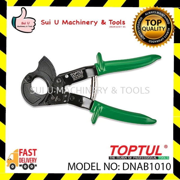 TOPTUL DNAB1010 10'' Ratcheting Cable Cutter Pliers , Crimping Tool , Snips , Cutter , File Hand Tool Kuala Lumpur (KL), Malaysia, Selangor, Setapak Supplier, Suppliers, Supply, Supplies | Sui U Machinery & Tools (M) Sdn Bhd