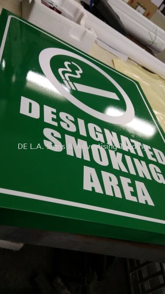 smoking sign Company Indoor / Outdoor Signboard / Signage Kuala Lumpur (KL), Malaysia, Selangor, Perindustrian KIP Manufacturer, Supplier, Supply, Supplies | DE L.A. Signs & Advertising Trading