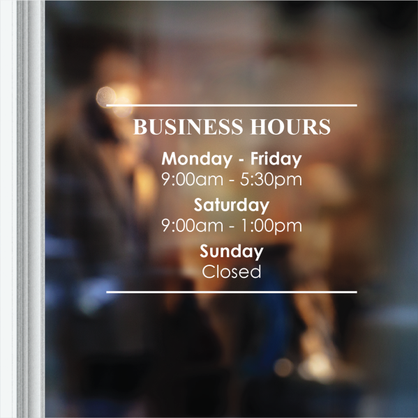 Custom Business Hours Decal Business Hours Glass Sticker Johor Bahru, JB, Johor, Taman Mount Austin. Printing, Supplier, Supply, Advertising, Design | Phoenix Print & Design