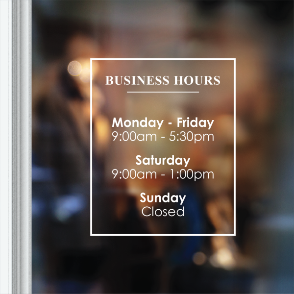 Custom Business Hours Decal Business Hours Glass Sticker Johor Bahru, JB, Johor, Taman Mount Austin. Printing, Supplier, Supply, Advertising, Design | Phoenix Print & Design