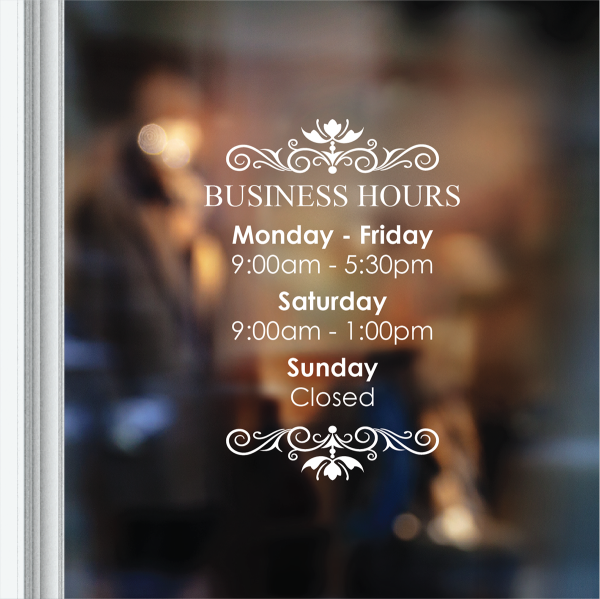 Custom Business Hours Decal Business Hours Glass Sticker Johor Bahru, JB, Johor, Taman Mount Austin. Printing, Supplier, Supply, Advertising, Design | Phoenix Print & Design