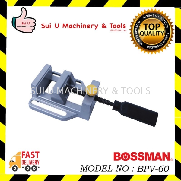 BOSSMAN BPV-60 / BPV60 60MM Drill Press Vise Clamp/Vise Metal Working Machine Kuala Lumpur (KL), Malaysia, Selangor, Setapak Supplier, Suppliers, Supply, Supplies | Sui U Machinery & Tools (M) Sdn Bhd