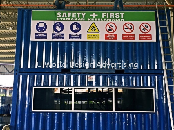 Safety First Signage design supply and install at klang, Kuala Lumpur,selangor, malaysia  SAFETY SIGNAGE Malaysia, Selangor, Klang, Kuala Lumpur (KL) Manufacturer, Supplier, Supply, Supplies | U World Design Advertising