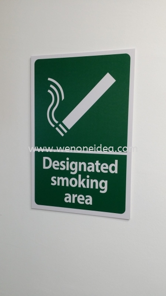 Designated Smoking Area Safety / Notice Sign Signage Johor Bahru (JB), Malaysia, Ulu Tiram Supplier, Suppliers, Supply, Supplies | Wen One Idea Enterprise