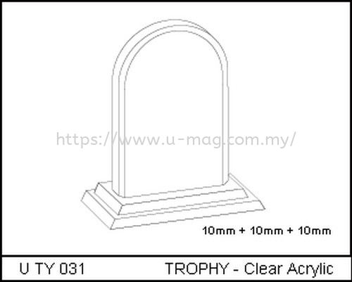 U TY 031 TROPHY - Clear Acrylic TROPHY Malaysia, Johor Bahru (JB), Ulu Tiram Manufacturer, Supplier, Supply, Supplies | U-Mag Acrylic Products (M) Sdn Bhd