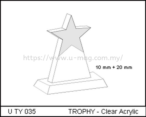 U TY 035 TROPHY - Clear Acrylic    Manufacturer, Supplier, Supply, Supplies | U-Mag Acrylic Products (M) Sdn Bhd