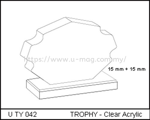 U TY 042 TROPHY - Clear Acrylic    Manufacturer, Supplier, Supply, Supplies | U-Mag Acrylic Products (M) Sdn Bhd