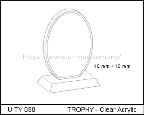 U TY 030 TROPHY - Clear Acrylic TROPHY Malaysia, Johor Bahru (JB), Ulu Tiram Manufacturer, Supplier, Supply, Supplies | U-Mag Acrylic Products (M) Sdn Bhd