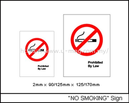 "NO SMOKING" Sign SIGNAGE Malaysia, Johor Bahru (JB), Ulu Tiram Manufacturer, Supplier, Supply, Supplies | U-Mag Acrylic Products (M) Sdn Bhd