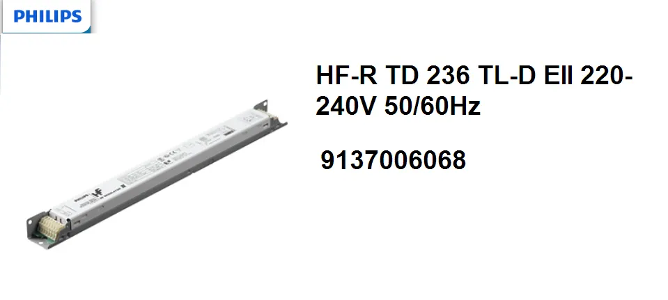 PHILIPS HF-R TD 236 TL-D EII 220-240V 50/60Hz DIMMABLE ELECTRONIC BALLAST 9137006068