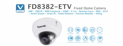 FD8382-ETV. Vivotek Fixed Dome Camera