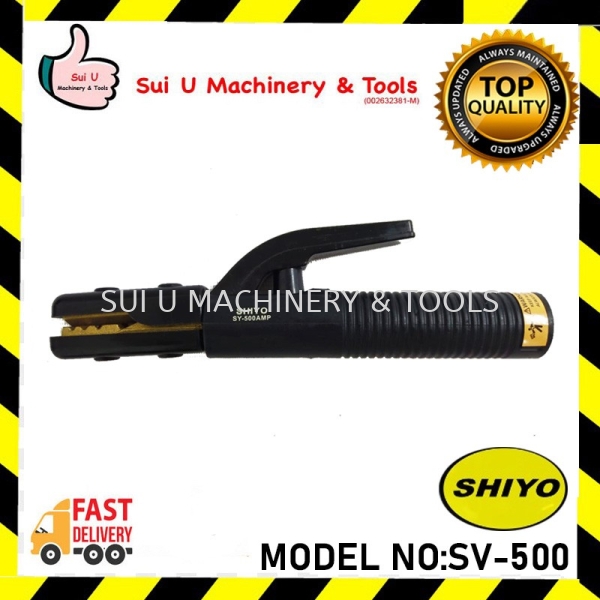 Shiyo SV-500 / SV500 / SV500 Electrode Holder Quality Arc Welding Accessories Quality In USA Accessories Welding Machine/Equipment Kuala Lumpur (KL), Malaysia, Selangor, Setapak Supplier, Suppliers, Supply, Supplies | Sui U Machinery & Tools (M) Sdn Bhd