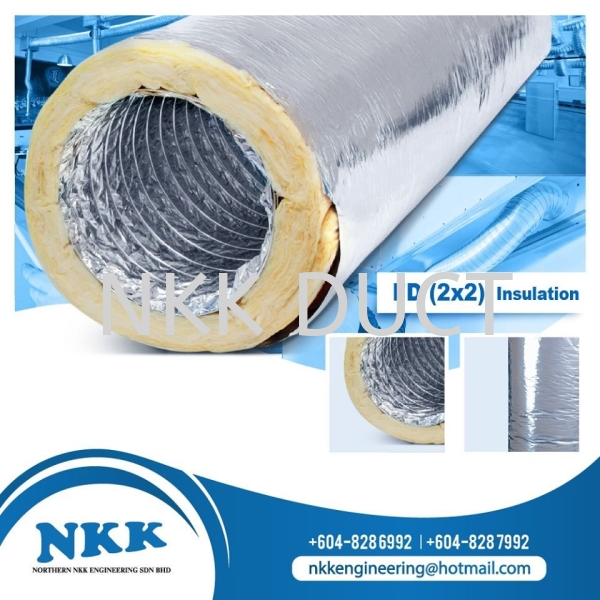 FD (2x2) With Insulation Insulation Aluminium Foil Flexible Duct Malaysia, Penang, Kedah, Singapore Manufacturer, Supplier, Exporter | Northern NKK Engineering Sdn Bhd