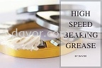 High Speed Grease