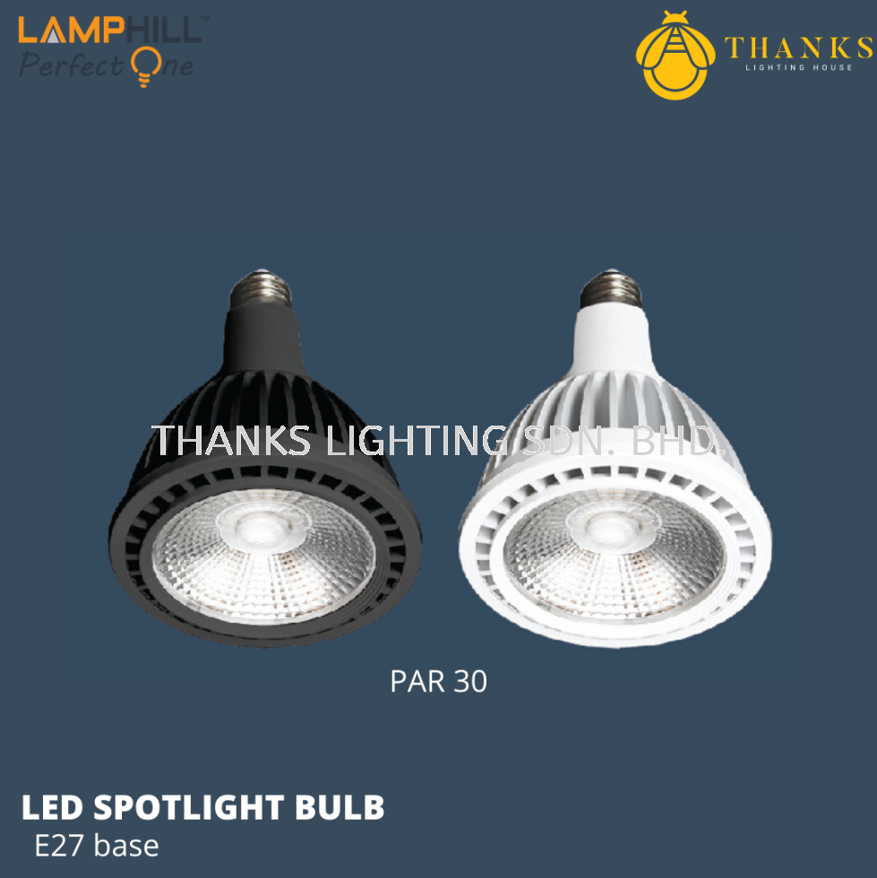 PAR30 E27 LED Spotlight Bulb LED Light Bulbs Light Bulbs Perak, Malaysia,  Ipoh | THANKS LIGHTING HOUSE