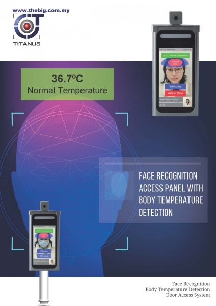 TITANUS FACE RECOGNITION BODY TEMPERATURE DETECTION TITANUS FACE RECOGNITION ACCESS BODY TEMPERATRURE BODY TEMPERATURE CAMERA Kuala Lumpur, KL, Selangor, Malaysia, Cheras. Supplier, Suppliers, Supplies, Supply | The Big Systems Sdn Bhd